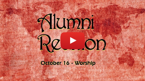 Alumni Reunion - Worship 2021 - October 16